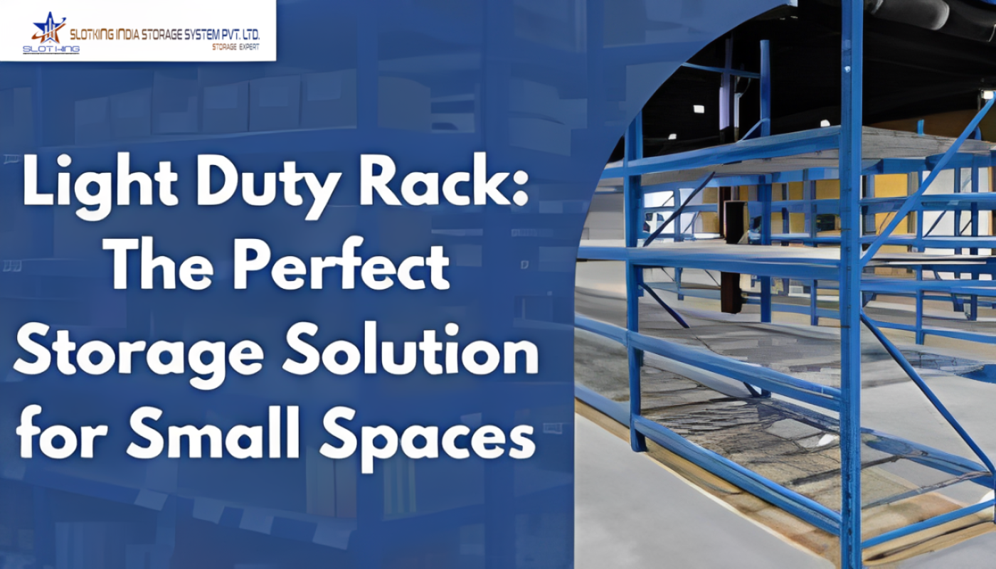 Light Duty Rack: The Perfect Storage Solution for Small Spaces